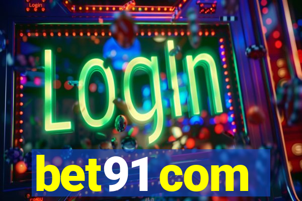 bet91 com